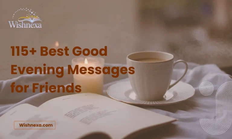 115+ Best Good Evening Messages for Friends