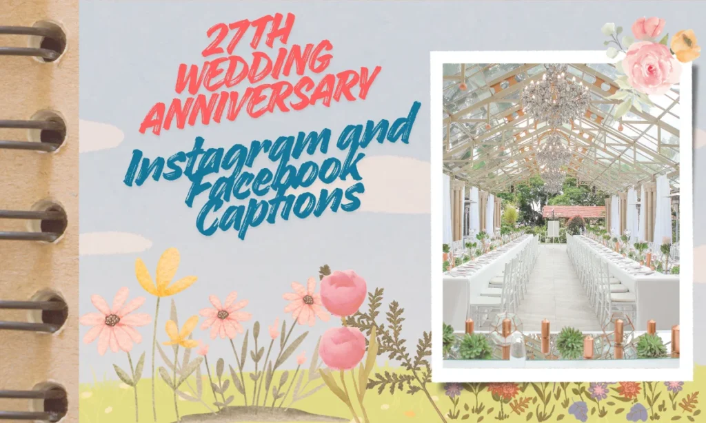 27th Wedding Anniversary Instagram and Facebook Captions