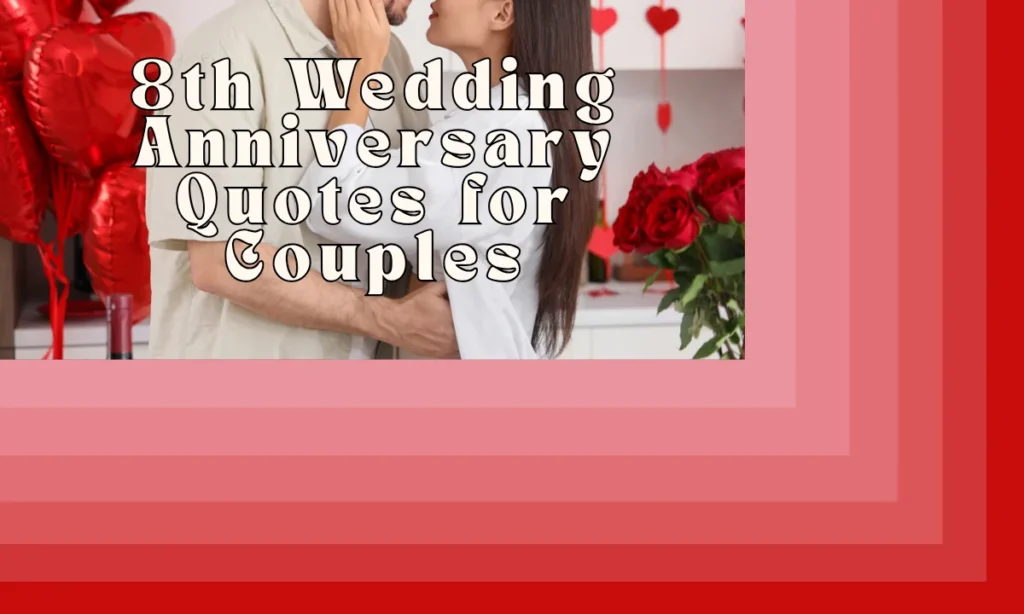 8th Wedding Anniversary Quotes for Couples