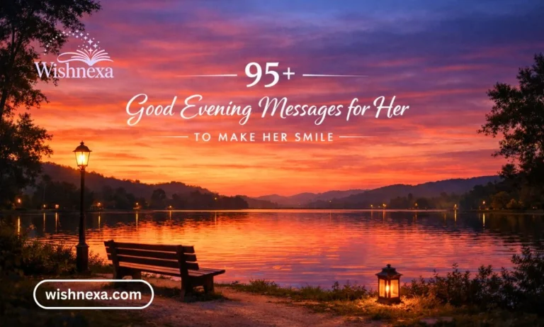 95+ Good Evening Messages for Her to Make Her Smile