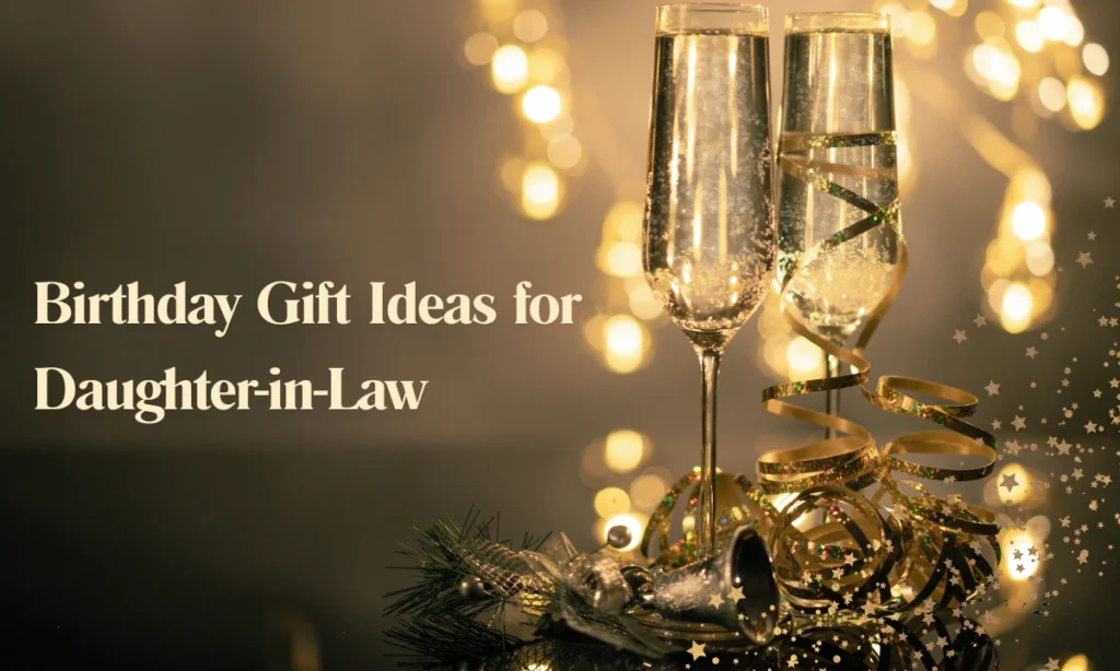 Birthday Gift Ideas for Daughter-in-Law