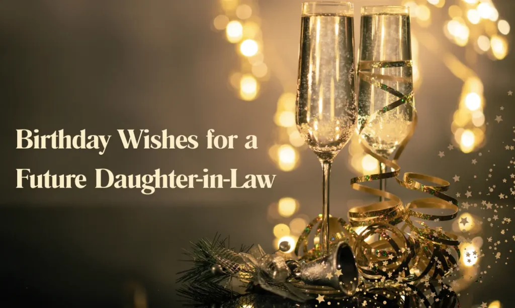 Birthday Wishes for a Future Daughter-in-Law