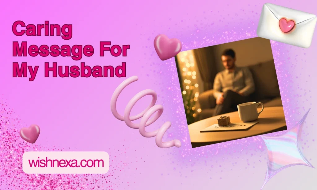Caring Message For My Husband