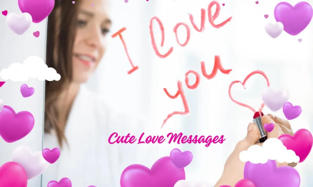 Cute Love Messages