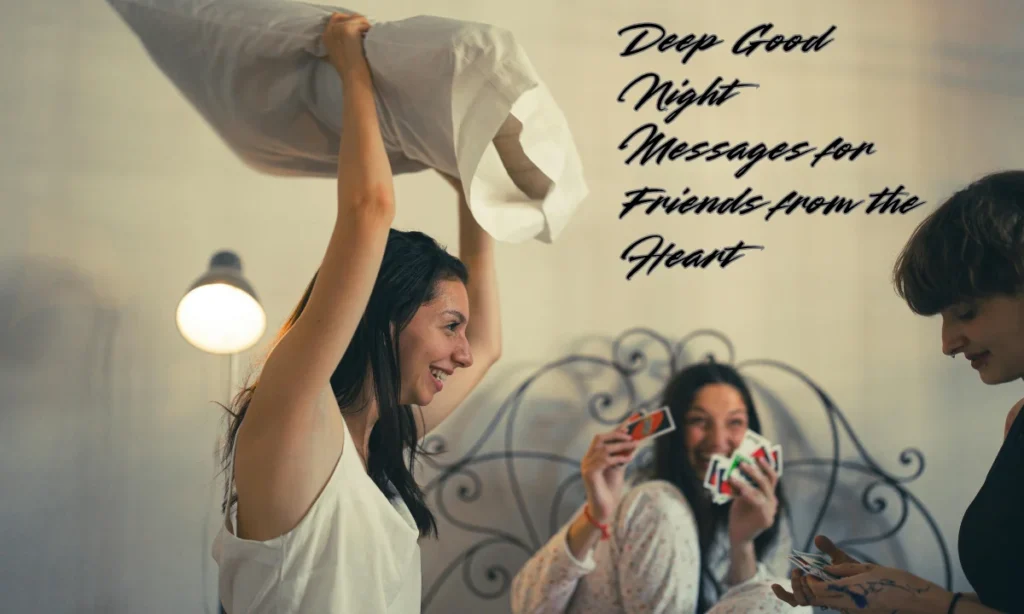 Deep Good Night Messages for Friends from the Heart
