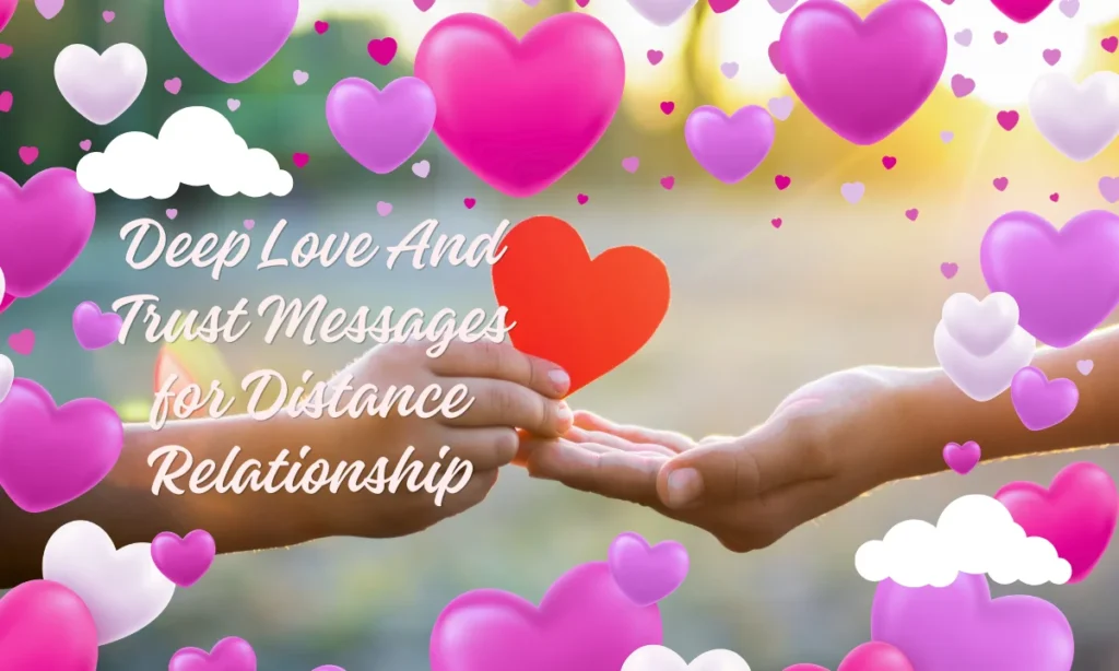 Deep Love And Trust Messages for Distance Relationship