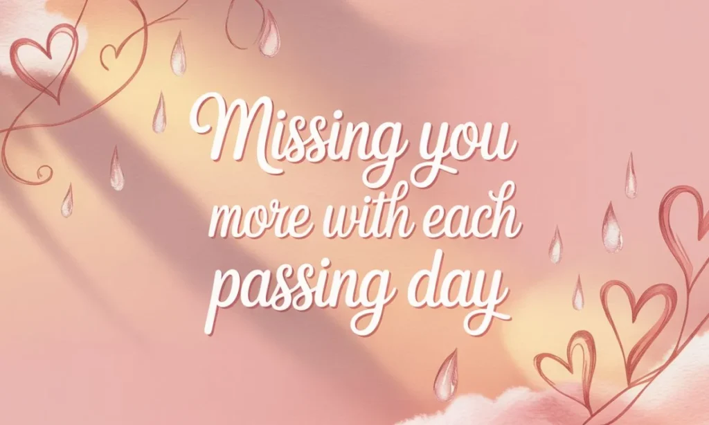 Emotional Love Quotes When You Are Missing Someone