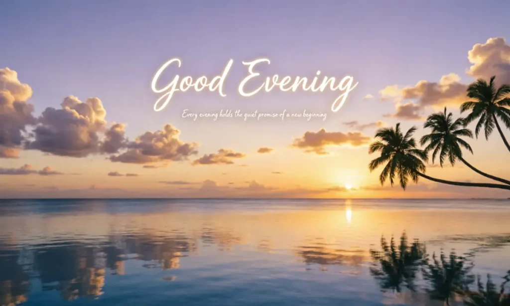 Good Evening Quotes