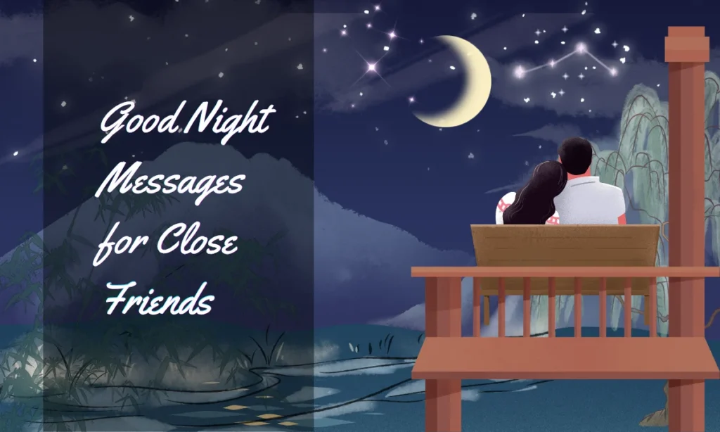 Good Night Messages for Close Friends