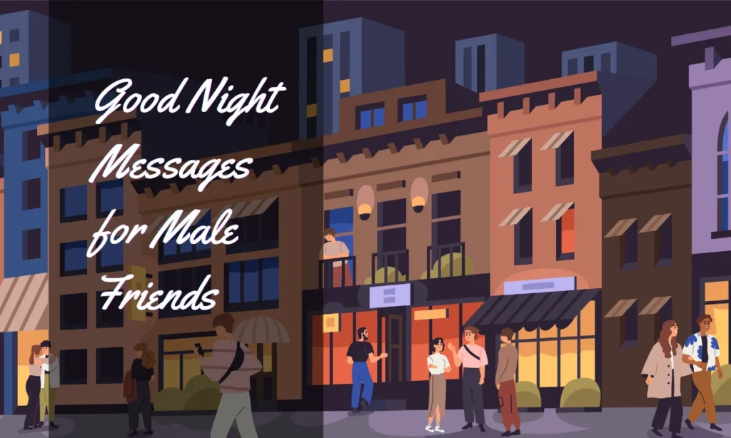 Good Night Messages for Male Friends