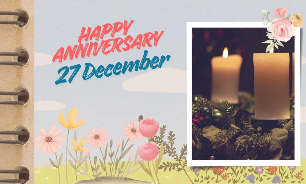 Happy Anniversary 27 December