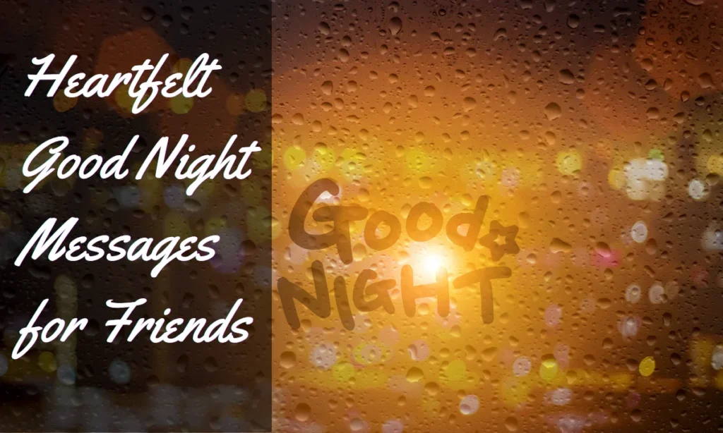 Heartfelt Good Night Messages for Friends