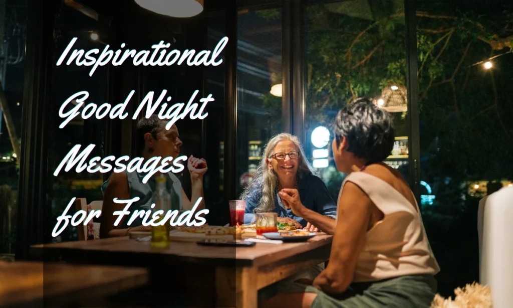 Inspirational Good Night Messages for Friends
