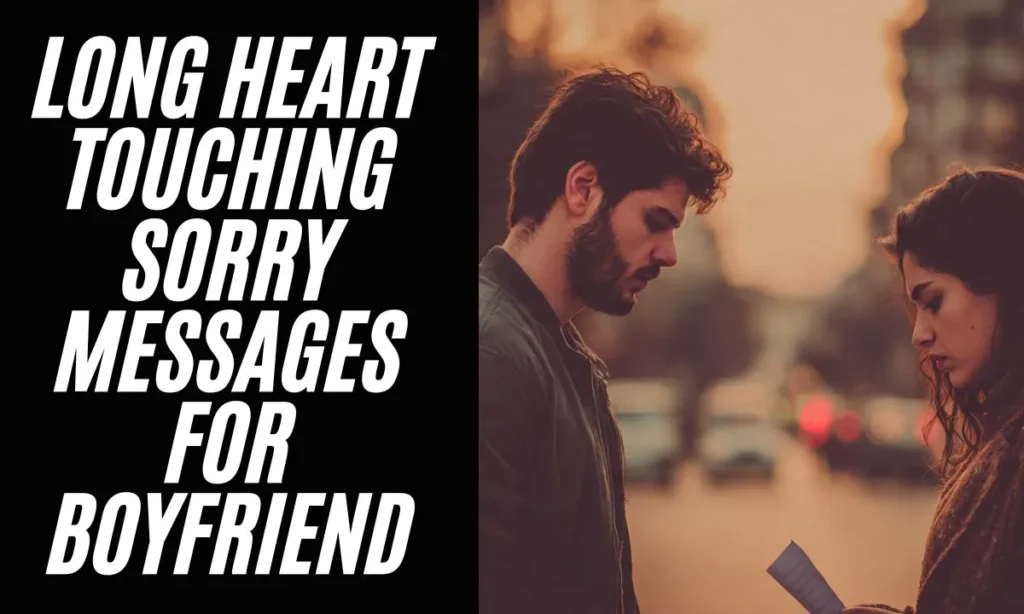 Long Heart Touching Sorry Messages for Boyfriend