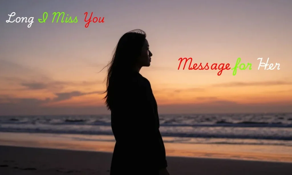 Long I Miss You Message for Her