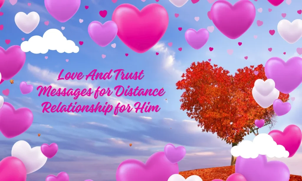 Love And Trust Messages for Distance Relationship for Him