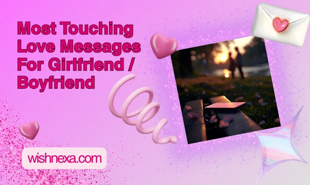 Most Touching Love Messages For Girlfriend Boyfriend
