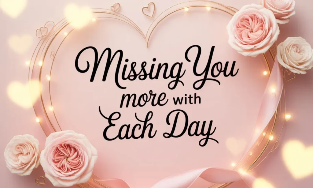 Romantic Missing You Quotes for Her