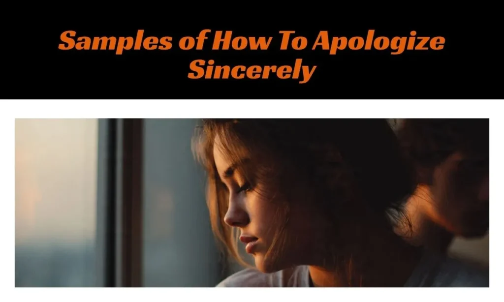 Samples of How To Apologize Sincerely