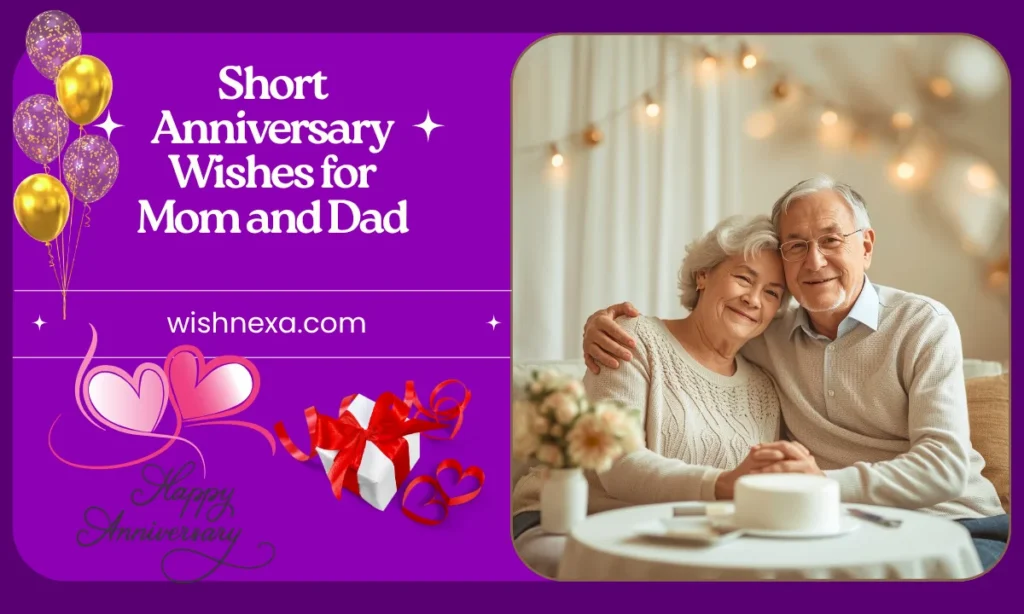 Short Anniversary Wishes for Mom and Dad