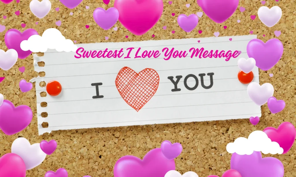 Sweetest I Love You Message
