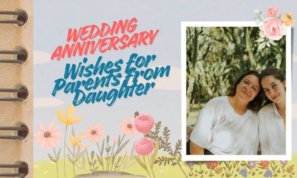 Wedding Anniversary Wishes for Parents from Daughter