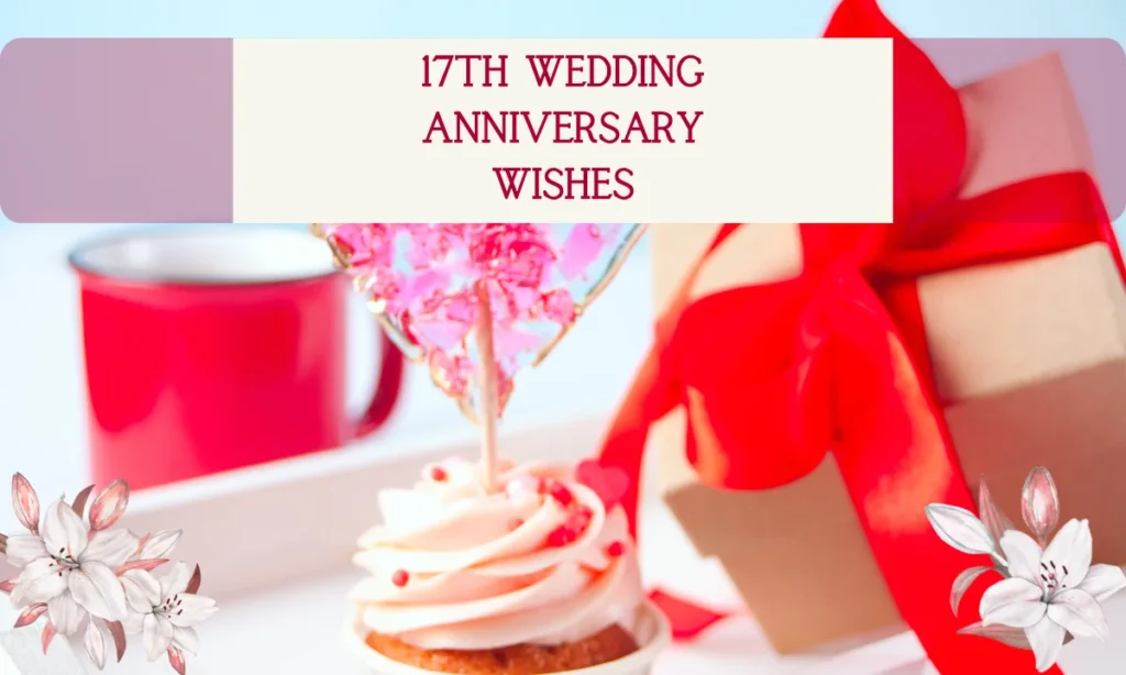 17th Wedding Anniversary Wishes