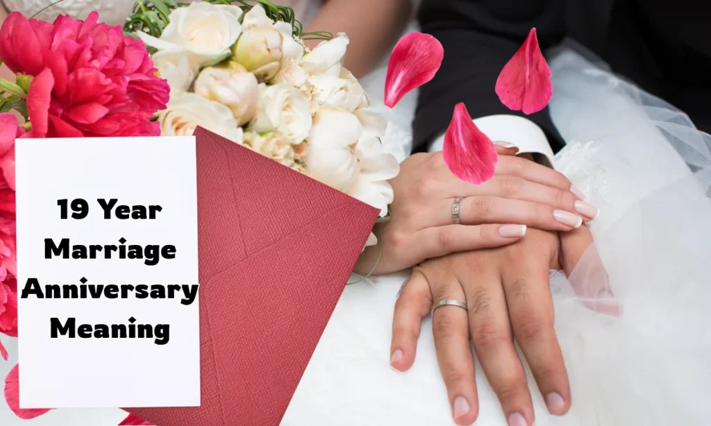 19 Year Marriage Anniversary Meaning