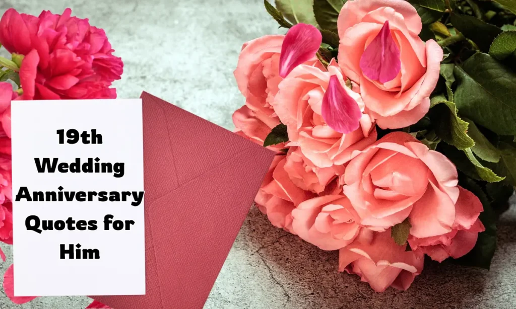 19th Wedding Anniversary Quotes for Him