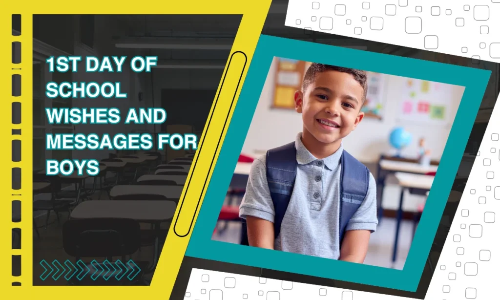 1st Day of School Wishes and Messages for Boys