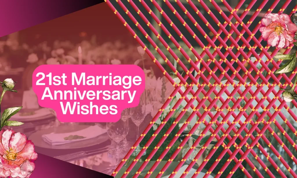 21st Marriage Anniversary Wishes