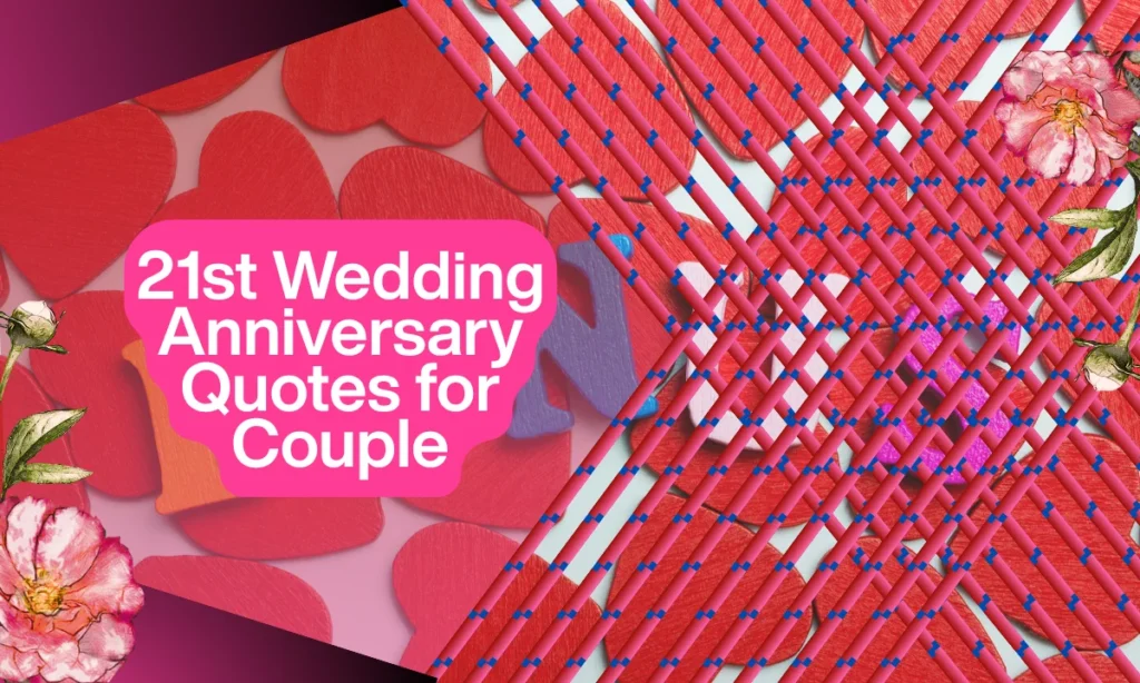 21st Wedding Anniversary Quotes for Couple