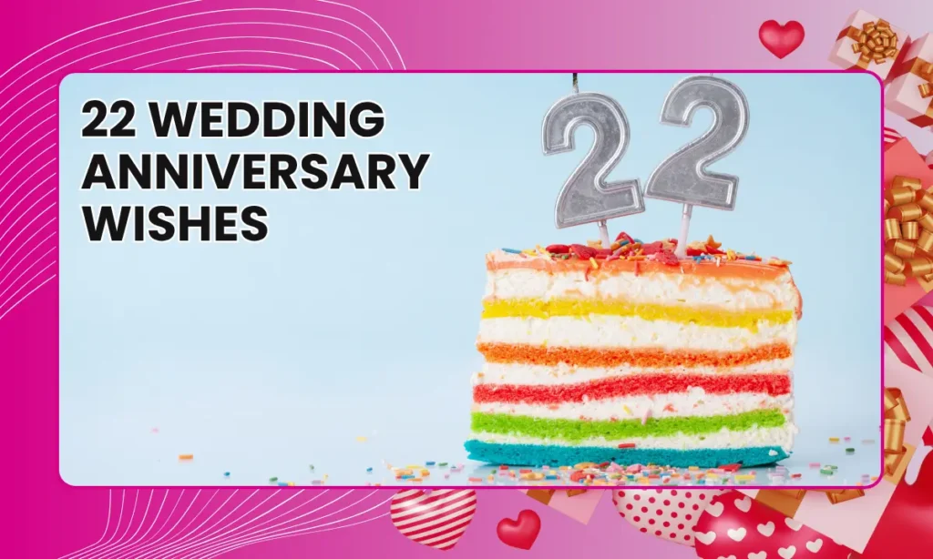 22 Wedding Anniversary Wishes