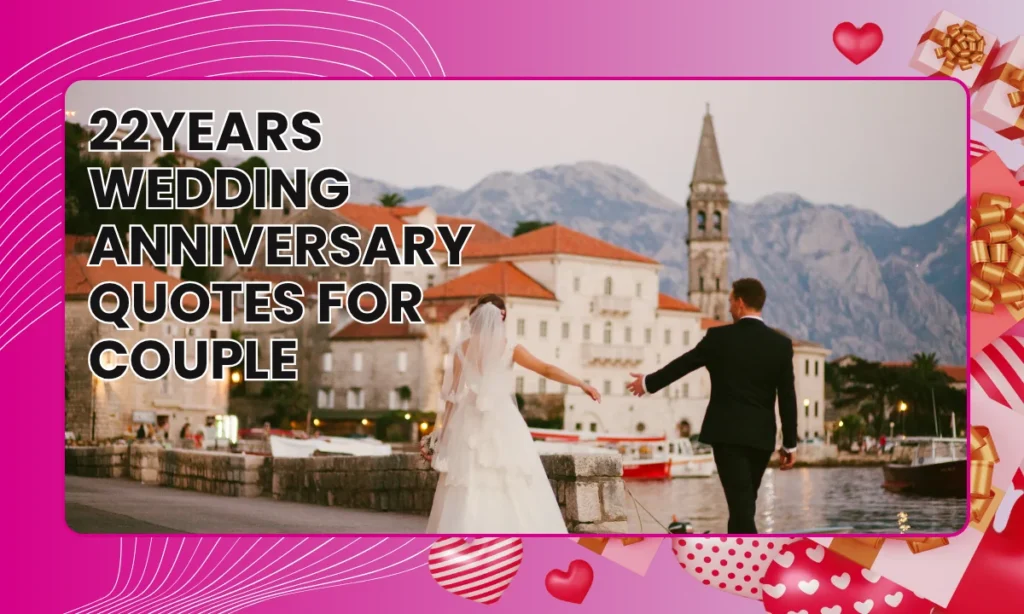 22years Wedding Anniversary Quotes for Couple