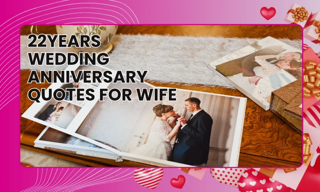 22years Wedding Anniversary Quotes for Wife