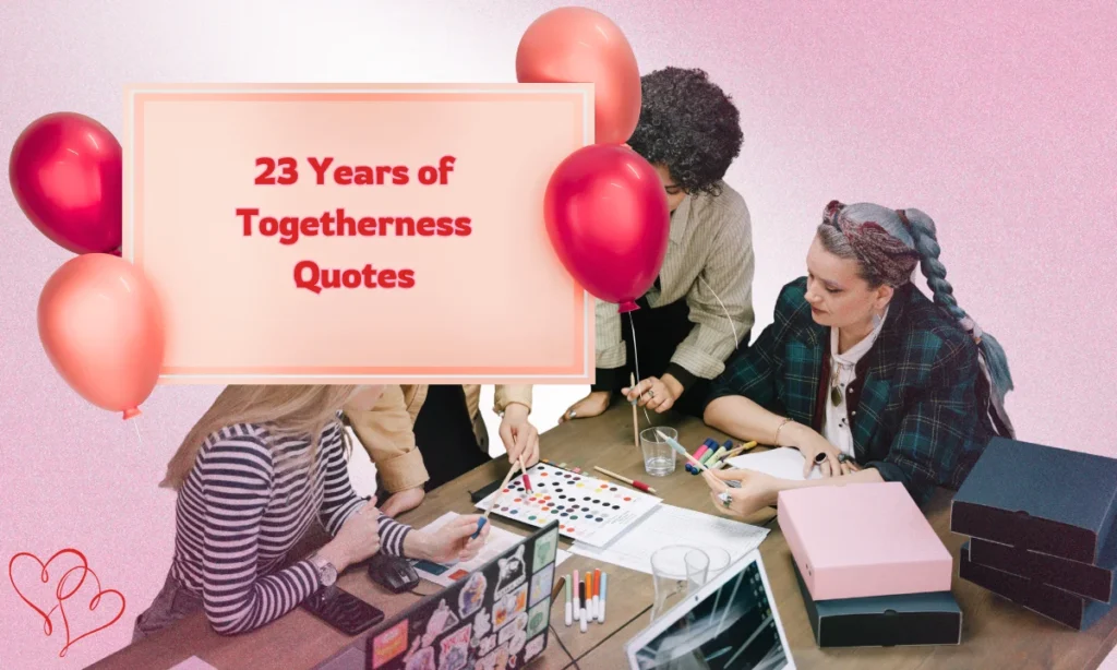 23 Years of Togetherness Quotes