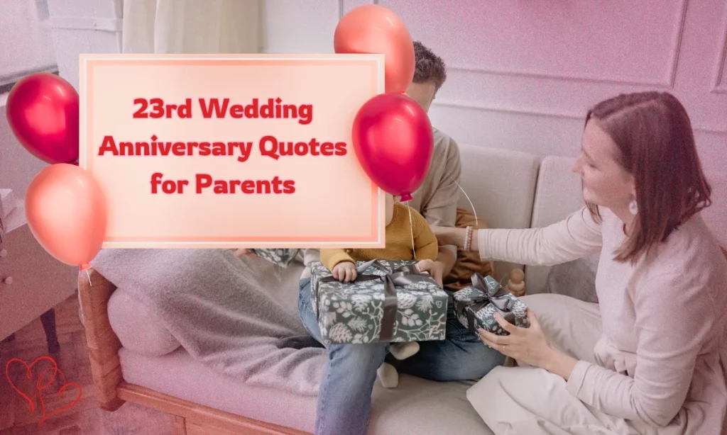 23rd Wedding Anniversary Quotes for Parents