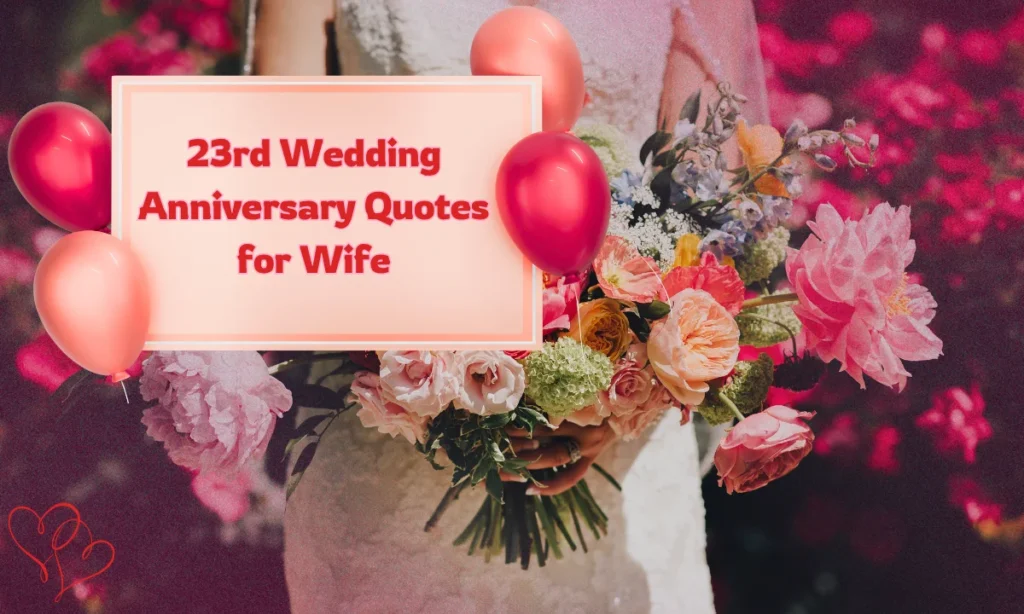 23rd Wedding Anniversary Quotes for Wife