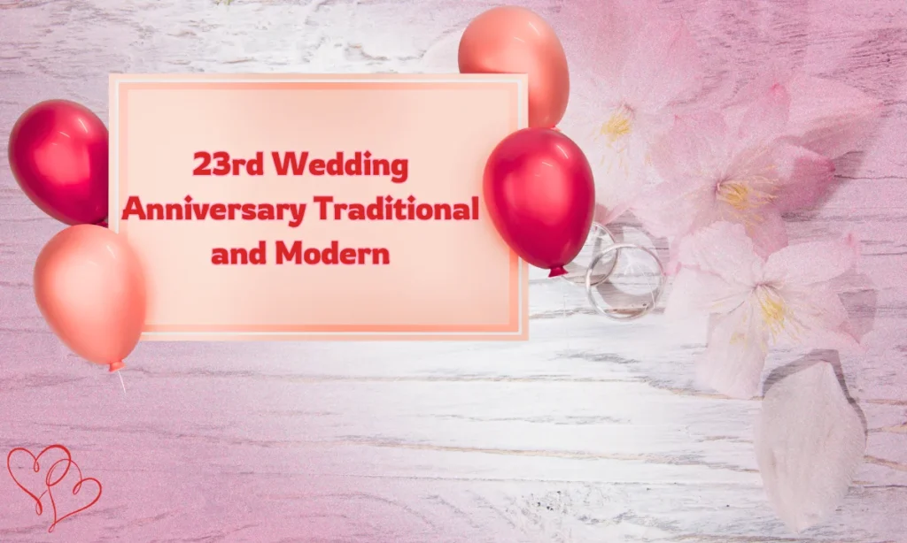 23rd Wedding Anniversary Traditional and Modern