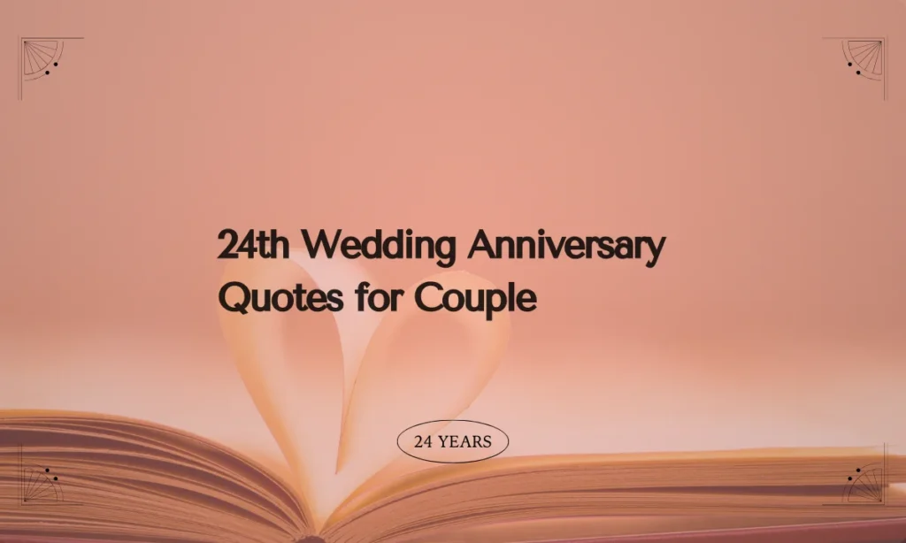 24th Wedding Anniversary Quotes for Couple