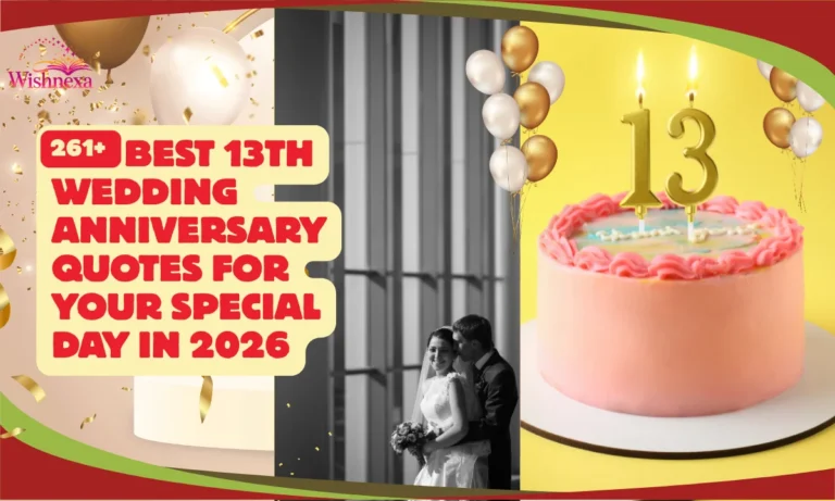 261+ Best 13th Wedding Anniversary Quotes for Your Special Day in 2026