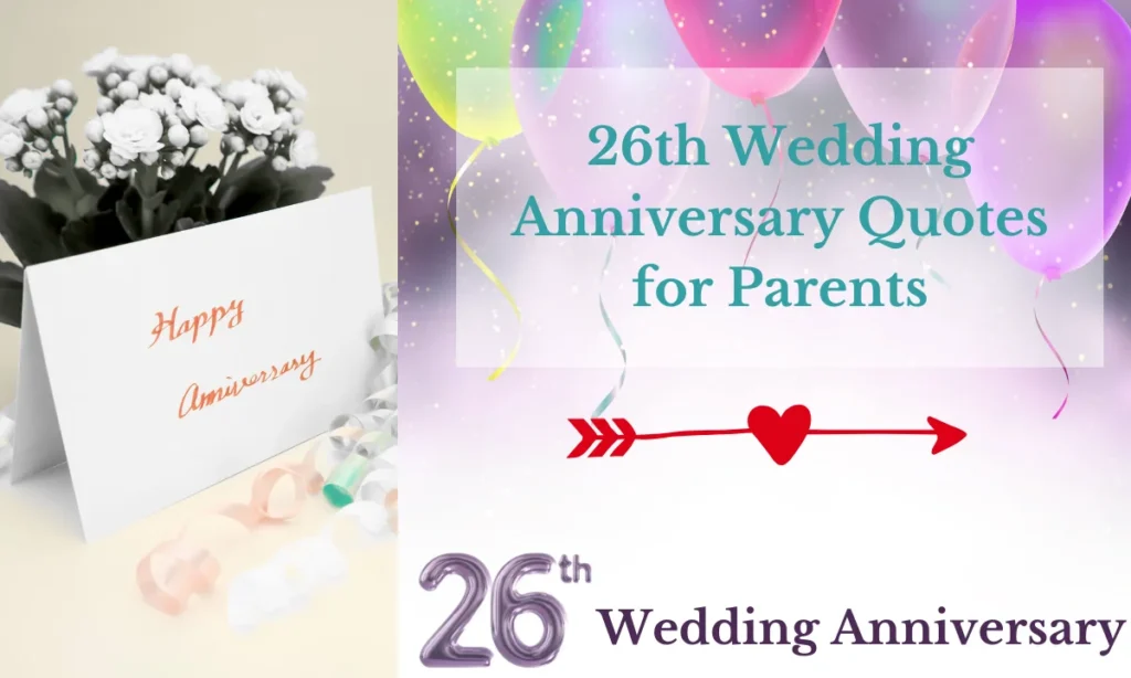26th Wedding Anniversary Quotes for Parents