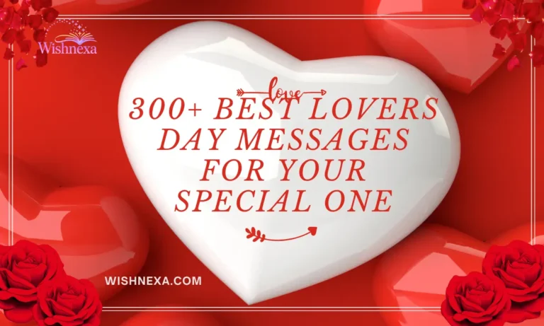300+ Best Lovers Day Messages for Your Special One