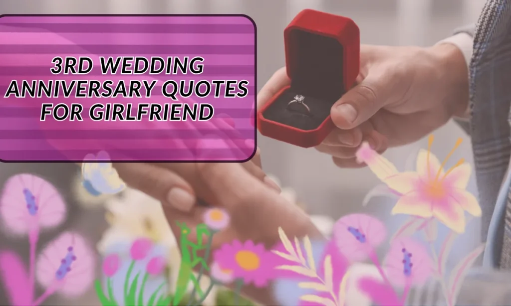 3rd Wedding Anniversary Quotes for Girlfriend
