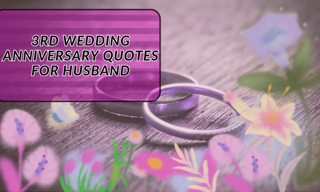 3rd Wedding Anniversary Quotes for Husband