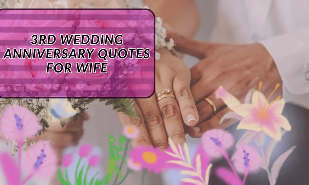 3rd Wedding Anniversary Quotes for Wife