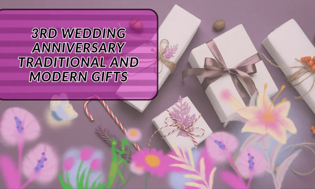 3rd Wedding Anniversary Traditional And Modern Gifts