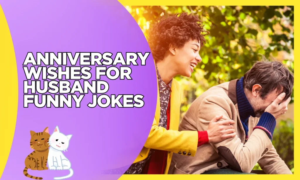 Anniversary Wishes for Husband Funny Jokes