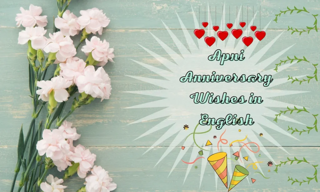 Apni Anniversary Wishes in English