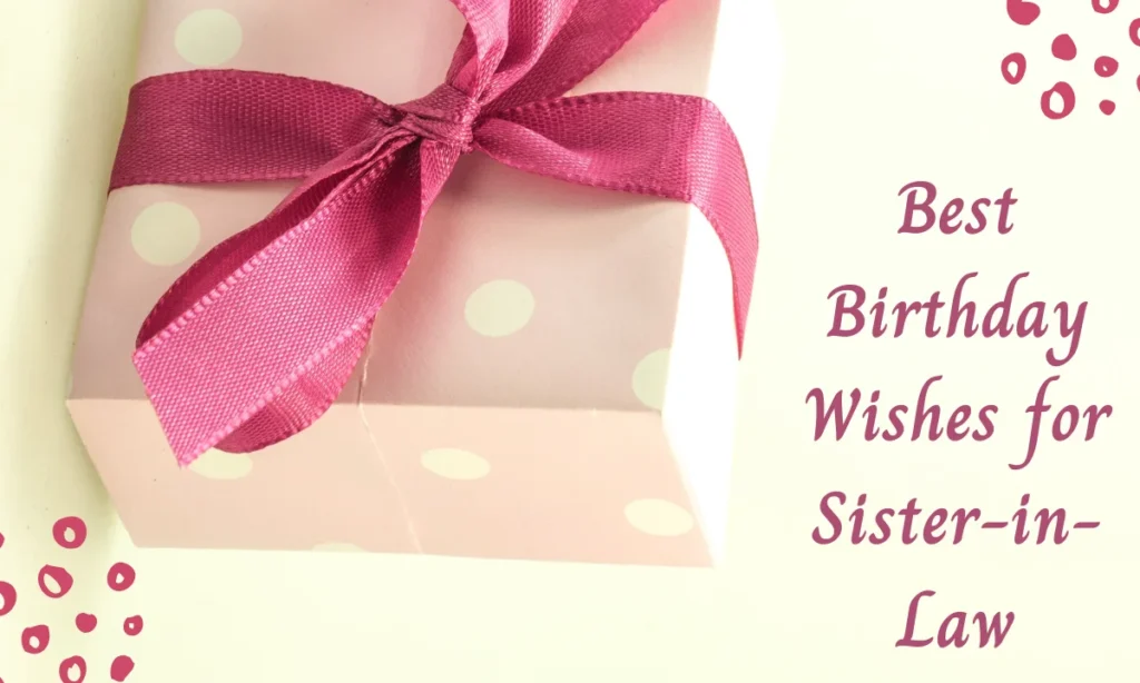 Best Birthday Wishes for Sister-in-Law